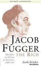Jacob Fugger the Rich