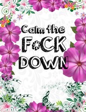 Calm the F * ck Down