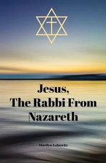 Jesus, The Rabbi From Nazareth