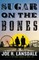 Sugar on the Bones