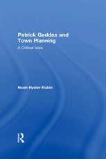 Hysler-Rubin, N: Patrick Geddes and Town Planning