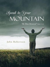 Robertson, J: Speak to Your Mountain