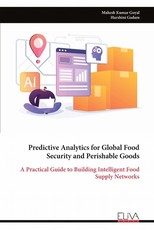 Predictive Analytics for Global Food Security and Perishable Goods