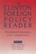 Clinton Foreign Policy Reader