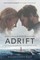 Adrift [Movie Tie-In]