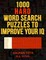 1000 Hard Word Search Puzzles to Improve Your IQ
