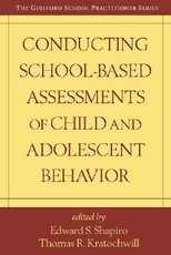 Conducting School-Based Assessments of Child and Adolescent Behavior