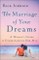 Marriage of Your Dreams