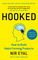 Hooked: How to Build Habit-Forming Products (Completely revised and updated)