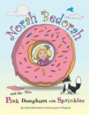 Norah Bedorah and the Pink Doughnut With Sprinkles: A Groovy Grandmas Story