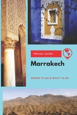 Marrakech Travel Guide