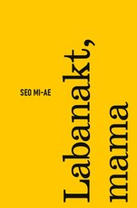 LABANAKT, MAMA. Išskirtinė knygos.lt kolekcija 52/100