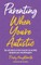 Tips on Being an Autistic Parent