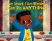 I Am Smart, I Am Blessed, I Can Do Anything!