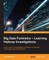 Big Data Forensics - Learning Hadoop Investigations