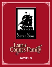 Lout of Count's Family (Novel) Vol. 9