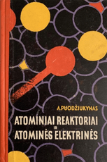 Atominiai reaktoriai ir atominės elektrinės