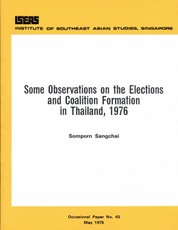Some Observations on the Elections & Coalition Formation in Thailand, 1976