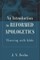 An Introduction to Reformed Apologetics