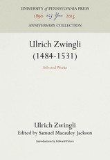 Ulrich Zwingli (1484-1531)