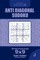 Anti Diagonal Sudoku - 200 Hard to Master Puzzles 9x9 (Volume 7)