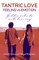 Tantric Love: Feeling Vs Emotion: Golden