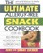 The Ultimate Allergy-Free Snack Cookbook