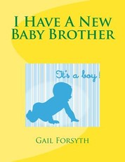 I Have A New Baby Brother