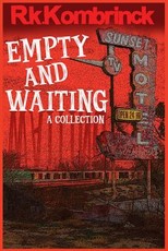 Empty and Waiting