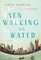 Men Walking on Water
