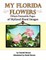 My Florida Flowers Fifteen Frameable Pages of Stylized Floral Images