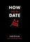 How Not to Date
