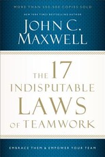 The 17 Indisputable Laws of Teamwork