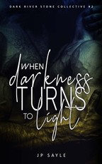 When Darkness Turns to Light