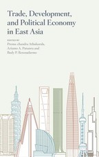 Trade, Development, and Political Economy in East Asia
