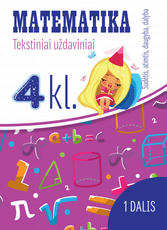 Matematika: tekstiniai uždaviniai 4 klasei 1 dalis