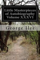 Little Masterpieces of Autobiography Volume XXXVI
