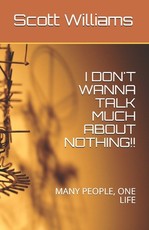 I Don't Wanna Talk Much about Nothing!!