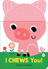 I Chews You: On the Farm