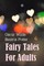 Fairy Tales for Adults