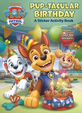 Pup-Tacular Birthday: A Sticker Activity Book (Paw Patrol)