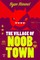 The Village of Noobtown