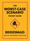 The Worst-Case Scenario Pocket Guide: Bridesmaid