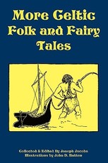 More Celtic Folk and Fairy Tales