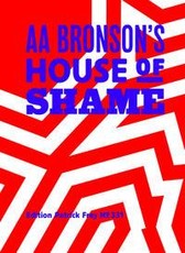 AA Bronson's House of Shame