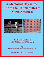 A Memorial Day in the Life of the United States of North America!