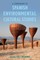 A Companion to Spanish Environmental Cultural Studies