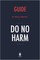 Summary of Do No Harm