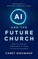 AI and the Future Church