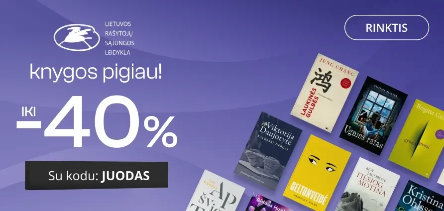 Leidyklos LIETUVOS RAŠYTOJŲ SĄJUNGA knygoms iki -40% extra nuolaidos!
